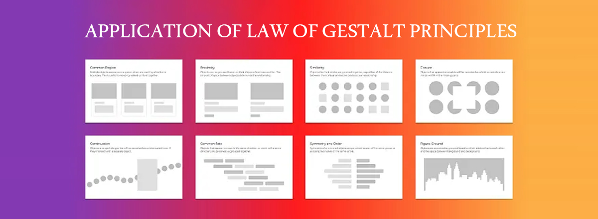 APPLICATION OF LAW OF GESTALT PRINCIPLES